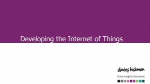 Developing the Internet of Things
